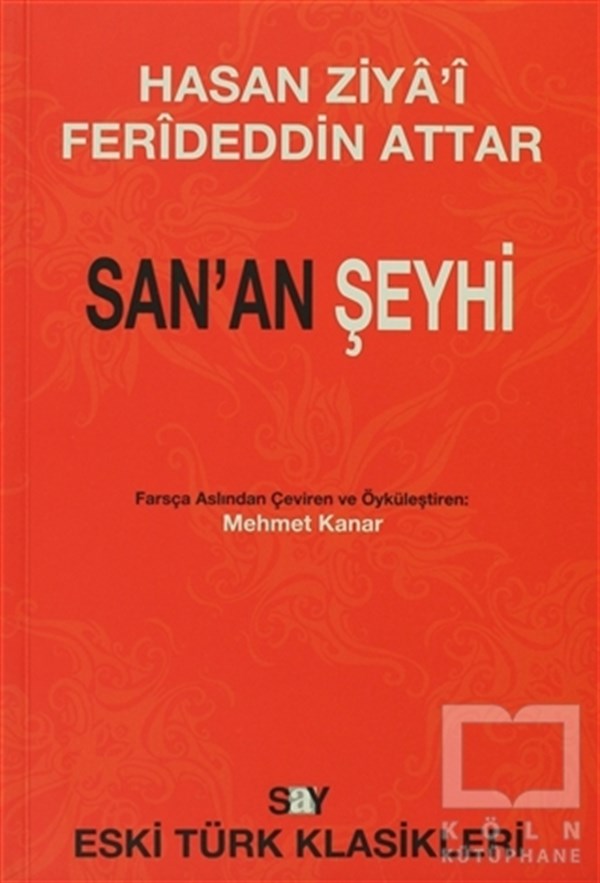 Feridüddin-i AttarOrtadoğu - Arap EdebiyatıSan’an Şeyhi