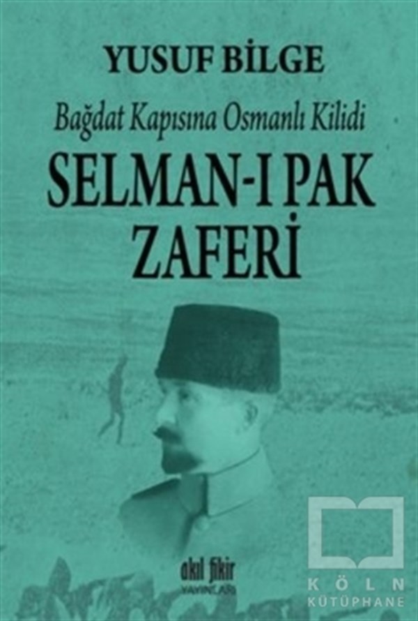 Yusuf BilgeTarihsel RomanlarSelman-ı Pak Zaferi