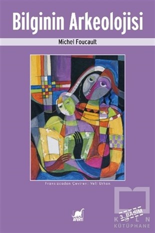 Michel FoucaultDüşünceBilginin Arkeolojisi