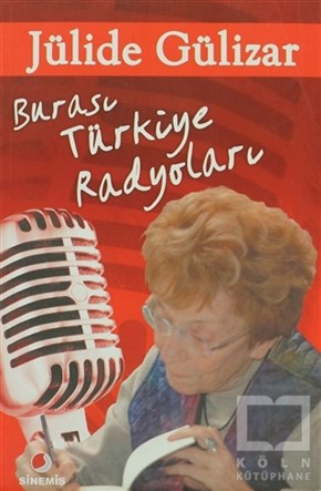 Jülide GülizarAnı - Mektup - GünlükBurası Türkiye Radyoları