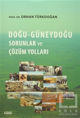 Orhan TürkdoğanAraştırma-İncelemeDoğu-Güneydoğu Sorunlar ve Çözüm Yolları