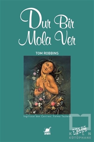 Tom RobbinsAmerikan EdebiyatıDur Bir Mola Ver