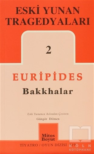 EuripidesSenaryoEski Yunan Tragedyaları 2 - Bakkhalar