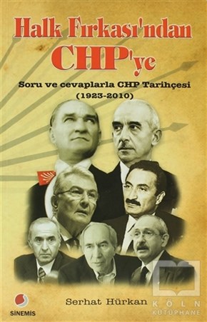Serhat HürkanTürkiye Siyaseti ve PolitikasıHalk Fırkası’ndan CHP’ye