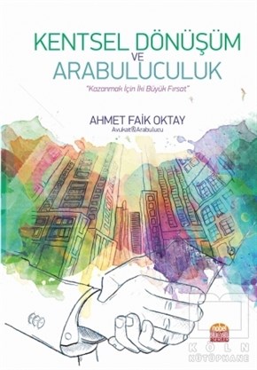 Ahmet Faik OktayDiğerKentsel Dönüşüm ve Arabuluculuk