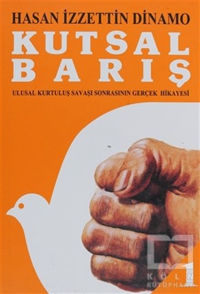 Hasan İzzettin DinamoTarihsel RomanlarKutsal Barış Cilt: 1
