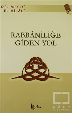 Mecdi Hilaliİslam EğitimiRabbaniliğe Giden Yol