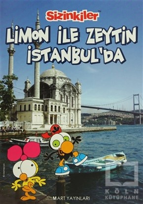 Salih MemecanÇizgi RomanSizinkiler -Limon ile Zeytin İstanbul’da