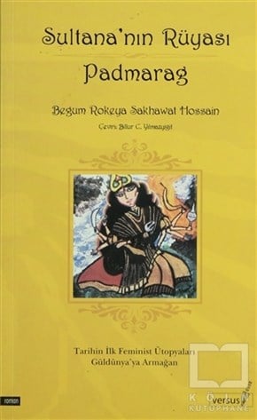 Begum Rokeya Sakhawat HossainTarihsel RomanlarSultana’nın Rüyası Padmarag