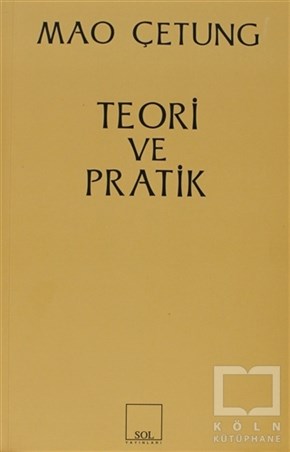 Mao ZedungSol HareketlerTeori ve Pratik