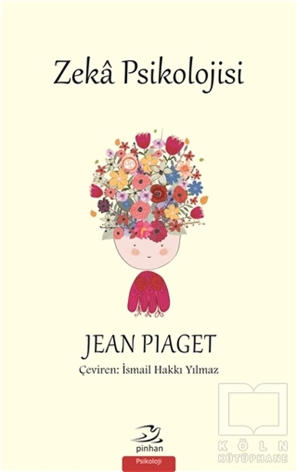 Jean PiagetGenel PsikolojiZeka Psikolojisi