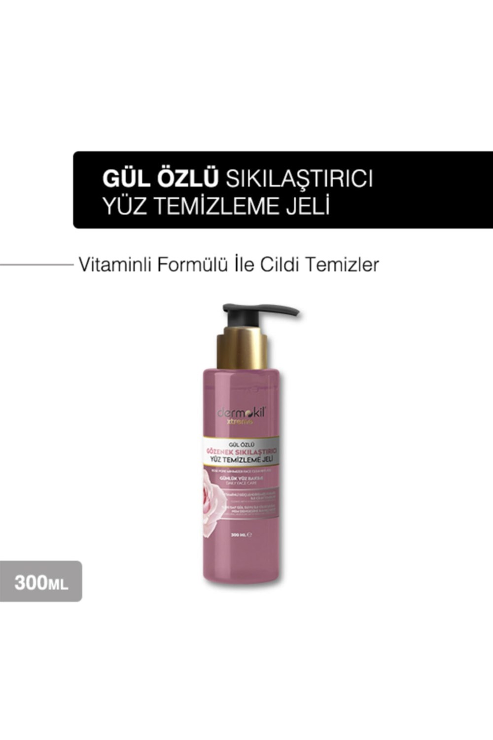 Dermokil  Makyaj Temizleme Jeli 300Ml  Gül Özlü 