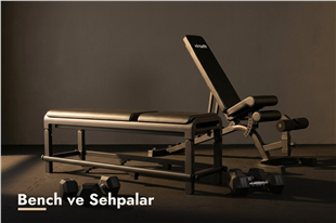 Bench ve Sehpalar