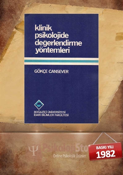 Klinik Psikolojide Değerlendirme Yöntemleri