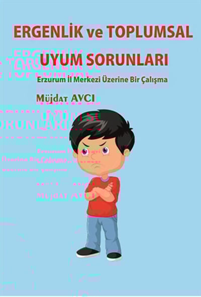Ergenlik ve Toplumsal Uyum Sorunları