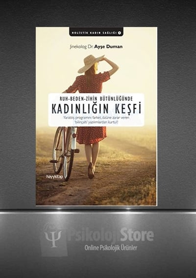 Ruh - Beden - Zihin Bütünlüğünde Kadınlığın Keşfi