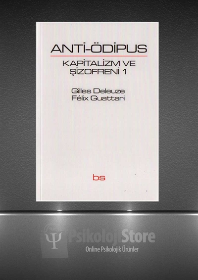 Anti Ödipus : Kapitalizm ve Şizofreni 1