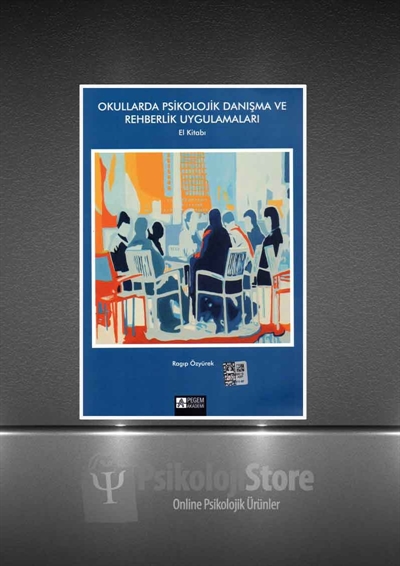 Okullarda Psikolojik Danışma ve Rehberlik Uygulamaları