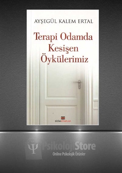 Terapi Odamda Kesişen Öykülerimiz