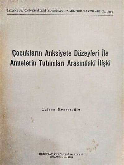 Çocukların Anksiyete Düzeyleri ile Annelerin Tutumları Arasındaki İlişki
