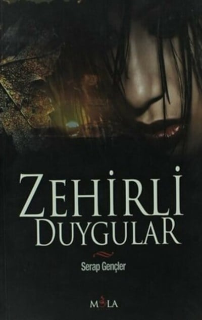 Zehirli Duygular