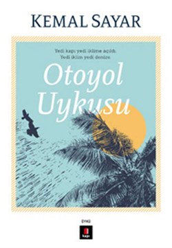 Otoyol Uykusu - Kemal Sayar