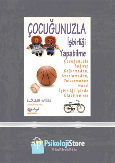 Çocuğunuzla İşbirliği Yapabilme