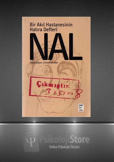 Nal - Bir Akıl Hastanesinin Hatıra Defteri