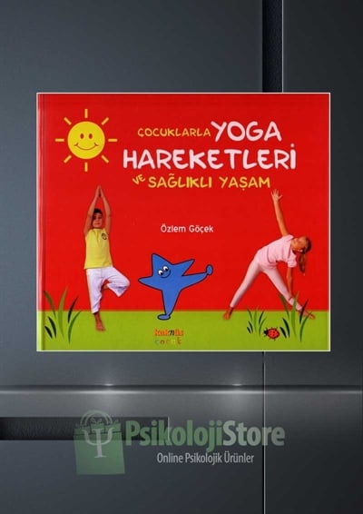 Çocuklarla Yoga Hareketleri ve Sağlıklı Yaşam