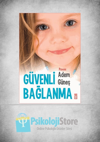 Güvenli Bağlanma