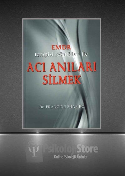 Emdr Terapisi Teknikleri ile Acı Anıları Silmek