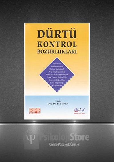 Dürtü Kontrol Bozuklukları