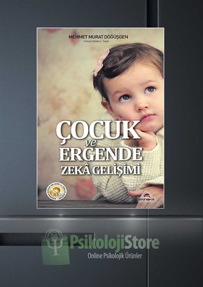 Çocuk ve Ergende Zeka Gelişimi