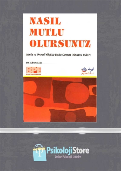 Nasıl Mutlu Olursunuz