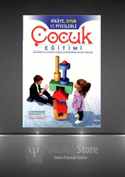 Hikaye, Oyun ve Piyeslerle Çocuk Eğitimi