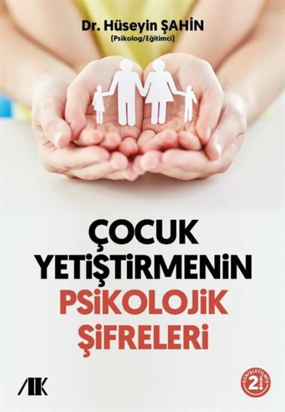 Çocuk Yetiştirmenin Psikolojik Şifreleri