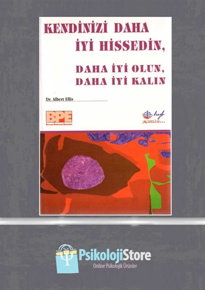 Kendinizi Daha İyi Hissedin Daha İyi Olun, Daha İyi Kalın