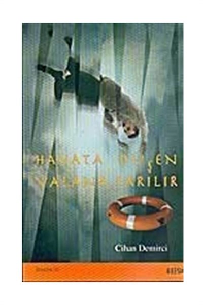 Hayata Düşen Yalana Sarılır