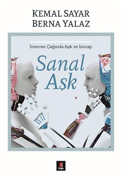 Sanal Aşk (İnternet Çağında Aşk ve Istırap)