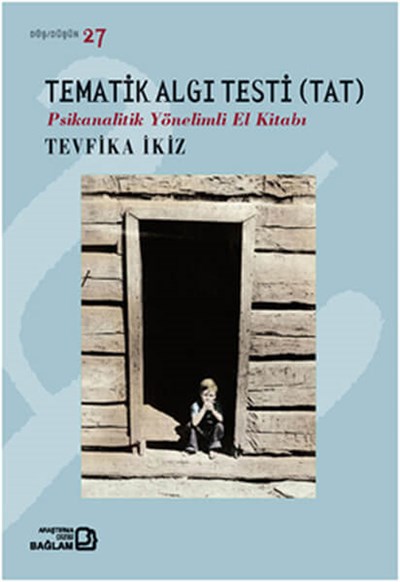 Tematik Algı Testi - Psikanalitik Yönelimli El Kitabı