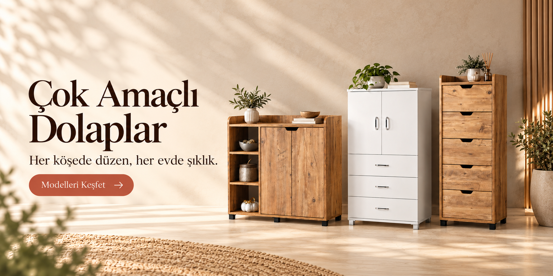 Çok Amaçlı Dolaplar — Her köşede düzen, her evde şıklık
