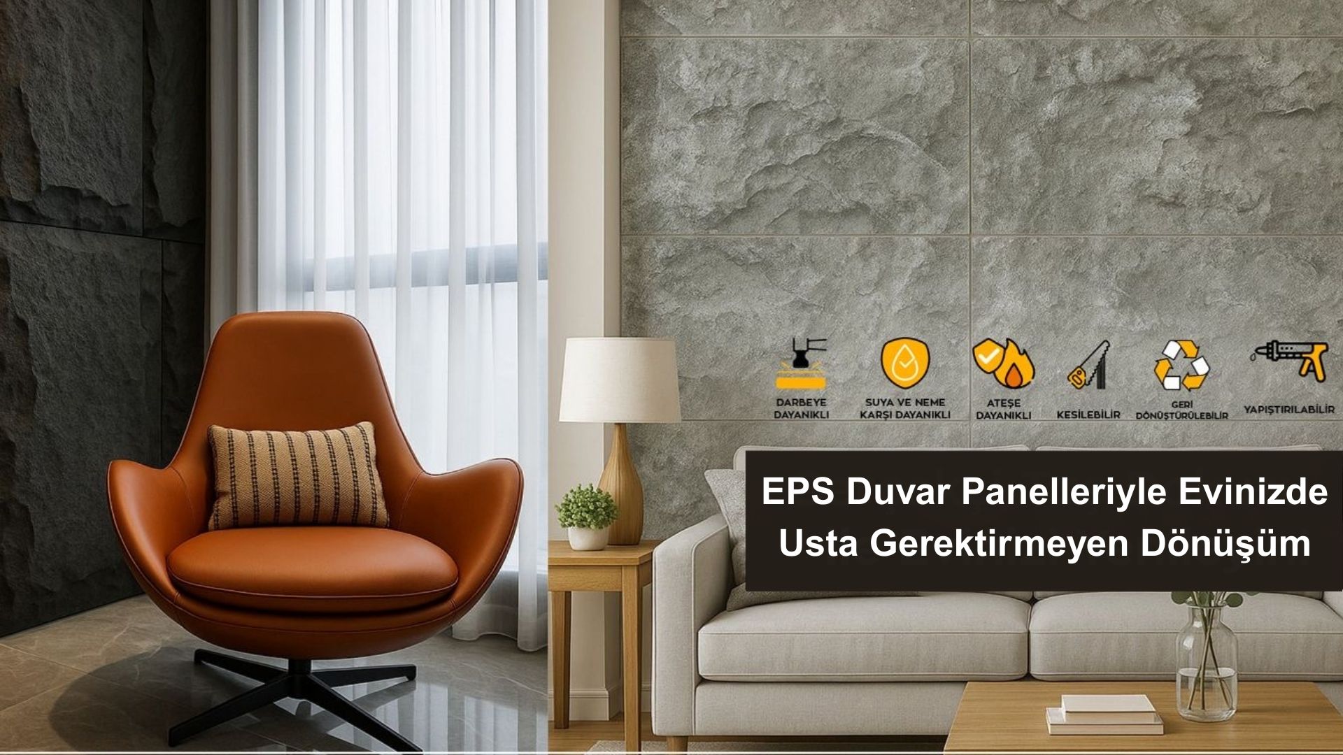 EPS Duvar Panelleriyle Evinizde Usta Gerektirmeyen Dönüşüm