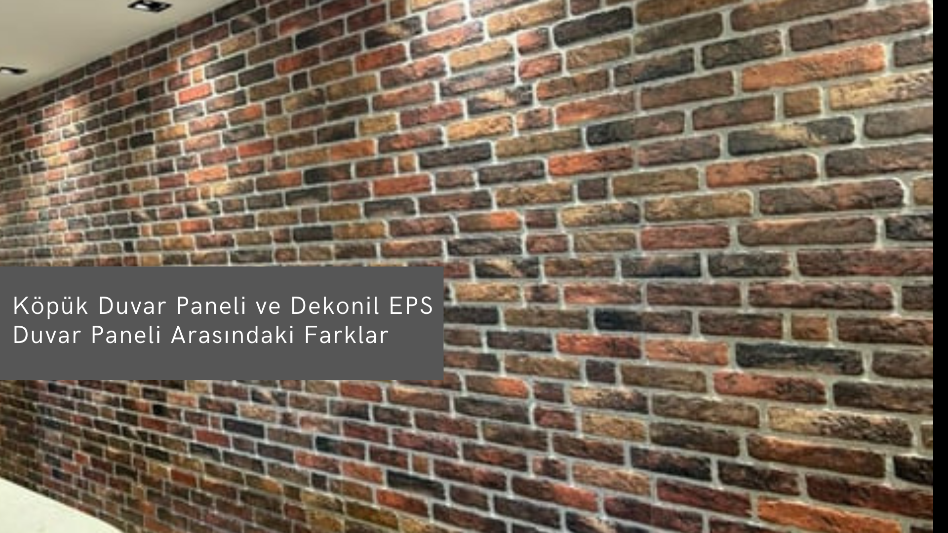 Köpük Duvar Paneli ve Dekonil EPS Duvar Paneli Arasındaki Farklar