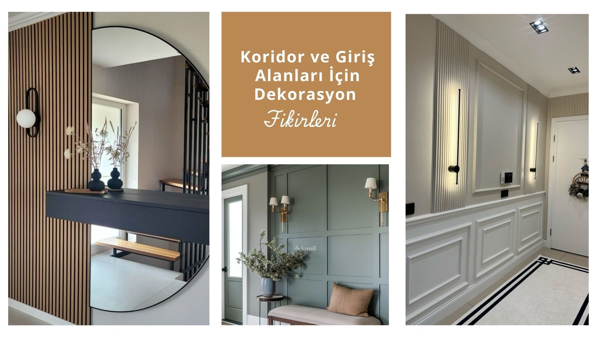 Koridor ve Giriş Alanları İçin Dekorasyon Fikirleri