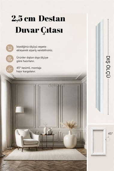 Destan 45° Kesimli Montaja Hazır Boyanabilir Duvar Çıtası 2,5 cm