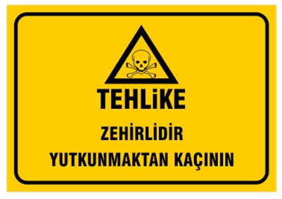Tehlike Zehirlidir Yutkunmaktan Kaçının