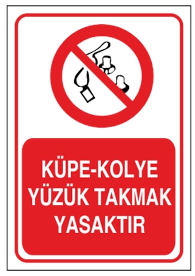 Küpe Kolye Yüzük Takmak Yasaktır