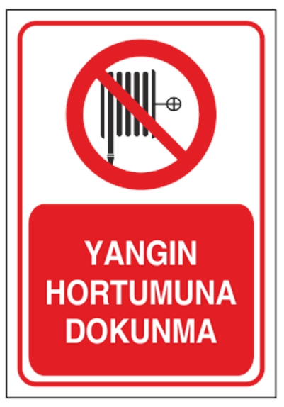 Yangın Hortumuna Dokunma