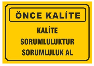 Kalite Sorumluluktur Sorumluluk Al