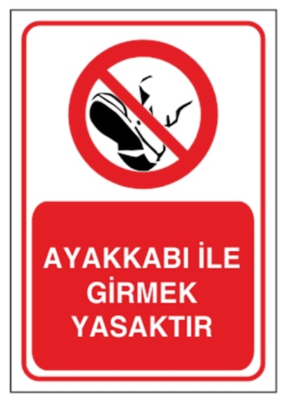 Ayakkabı ile Girmek Yasaktır